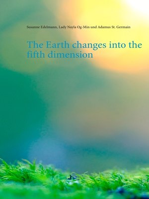 cover image of The Earth changes into the fifth dimension